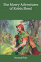 The Merry Adventures of Robin Hood : Large Print by Howard Pyle - Paperback