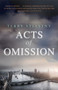 Acts of Omission by Terry Stiastny - Hardback