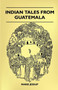 Indian Tales From Guatemala by Marie Jessup - Paperback