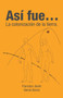 Asi Fue... La Colonizacion de La Tierra. by Francisco Javier Garcia Garcia - Paperback