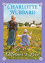A Mother's Love by Charlotte Hubbard - Hardback