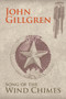 Song of the Wind Chimes by John Gillgren - Paperback