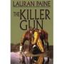 The Killer Gun by Lauran Paine - Hardback