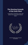 The Hunting Grounds of the Great West : A Description of the Plains, Game, and Indians of the Great North American Desert by Richard Irving Dodge - Hardback
