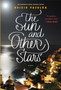 The Sun and Other Stars : A Novel by Brigid Pasulka - Hardback