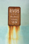 Rivers : A Novel by Michael Farris Smith - Hardback