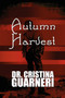 Autumn Harvest by Cristina Dr Guarneri - Paperback