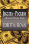 Jiggery-Pockery : A Carlton Winship Novel by Robert M Brown - Paperback