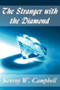 The Stranger with the Diamond by Kenroy W Campbell - Paperback