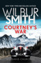 Courtney's War : 3 by Wilbur Smith - Paperback