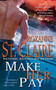 Make Her Pay : 8 by Roxanne St. Claire - Paperback
