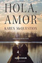 Hola, amor by Karen McQuestion - Paperback