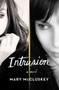 Intrusion : A Novel by Mary McCluskey - Hardback