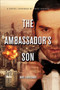 The Ambassador's Son : A Novel, Inspired By True Events by Mike Takieddine - Paperback
