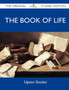 The Book of Life - The Original Classic Edition by Upton Sinclair - Paperback