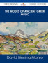 The Modes of Ancient Greek Music - The Original Classic Edition by David Binning Monro - Paperback