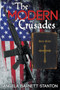The Modern Crusades by Angela Barnett Stanton - Paperback