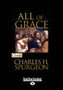 All of Grace by Charles H. Spurgeon - Paperback