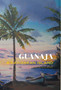 Guanaja - A Caribbean Island by Ken Miller - Hardback