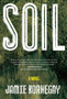 Soil : A Novel by Jamie Kornegay - Hardback