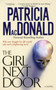 The Girl Next Door : A Novel by Patricia MacDonald - Paperback
