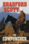 COWPUNCHER THE by BRADFORD SCOTT - Paperback
