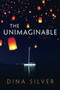 The Unimaginable by Dina Silver - Paperback