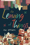 The Leaving of Things by Jay Antani - Paperback