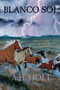 Blanco Sol by A.H. Holt - Paperback