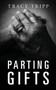 Parting Gifts by Tracy Tripp - Paperback