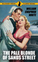 The Pale Blonde of Sands Street by William Chapman White - Paperback