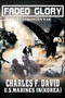 Faded Glory : The Forgotten War by Charles F David - Paperback