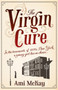 The Virgin Cure by Ami McKay - Hardback