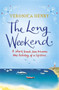 The Long Weekend by Veronica Henry - Hardback