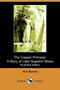 The Copper Princess : A Story of Lake Superior Mines (Illustrated Edition) (Dodo Press) by Kirk Munroe - Paperback