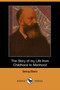The Story of My Life from Childhood to Manhood (Dodo Press) by Georg Ebers - Paperback