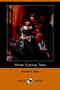 Winter Evening Tales (Dodo Press) by Amelia Edith Barr - Paperback