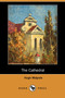 The Cathedral (Dodo Press) by Hugh Walpole - Paperback