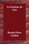 La Fontana de Oro by Professor Benito Perez Galdos - Paperback