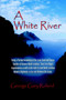 A White River by George Gary Roland - Paperback