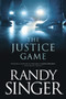 Justice Game, The by Randy Singer - Paperback