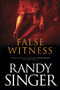 False Witness by Randy Singer - Paperback