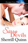 Sassy Devils by Sherrill Quinn - Paperback