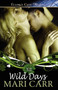 Wild Days by Mari Carr - Paperback