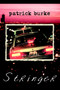 Stringer by Patrick Burke - Hardback
