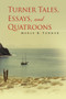 Turner Tales, Essays, and Quatroons by Merle B Turner - Hardback