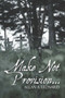 Make Not Provision. by Allan A Leonard - Paperback