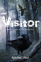 The Visitor : 1 by Michael Paul - Paperback