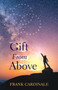 Gift From Above by Frank Cardinale - Paperback