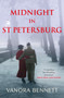 Midnight in St Petersburg by Vanora Bennett - Hardback